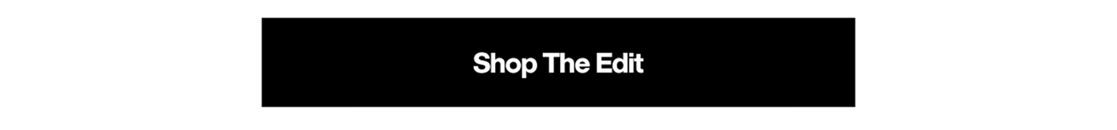 Shop The Edit