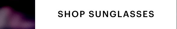 Shop Sunglasses