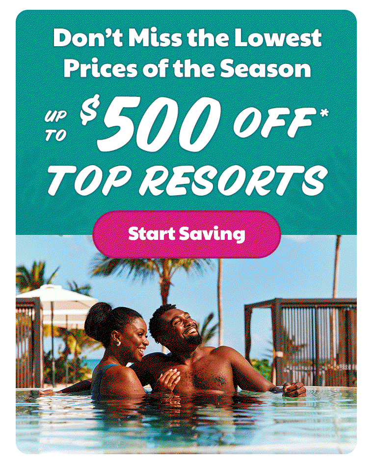 Don’t Miss the Lowest Prices of the Season Up to $500 Off* Top Resorts