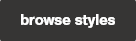 Browse styles