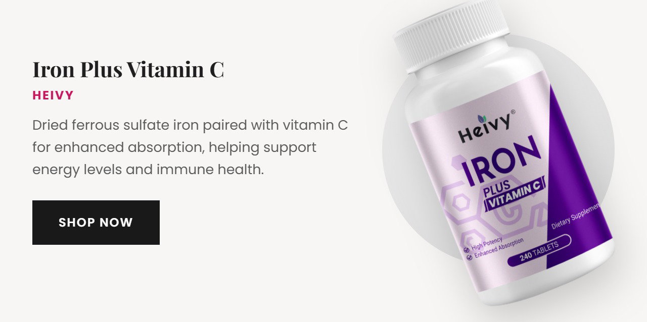 Heivy Iron Plus Vitamin C - ENERGY BOOSTER & IMMUNE SUPPORT