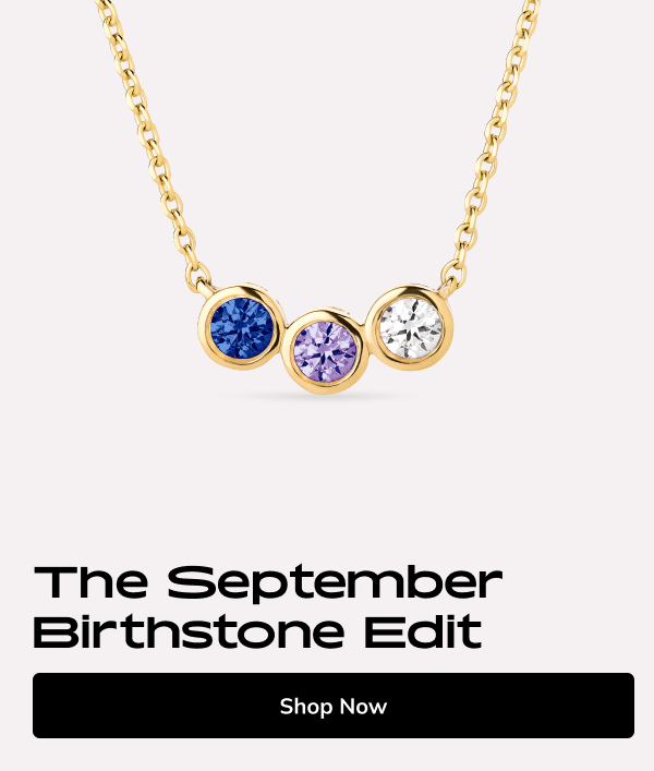The September Birthstone Edit The September Birthstone Edit