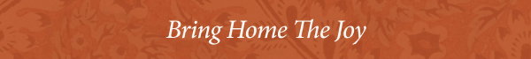 Bring Home The Joy