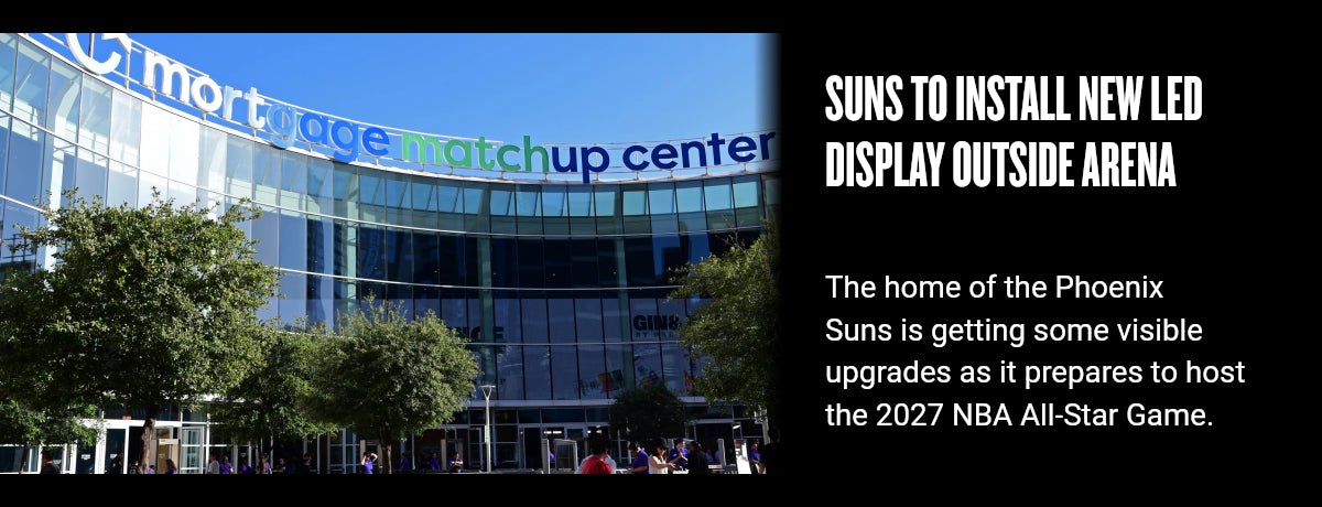 Suns to install new LED display outside arena