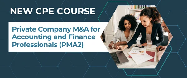 New CPE Course: Private Company M&amp;A for Accounting and Finance Professionals (PMA2)