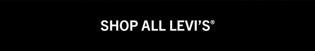 SHOP ALL LEVI'S®