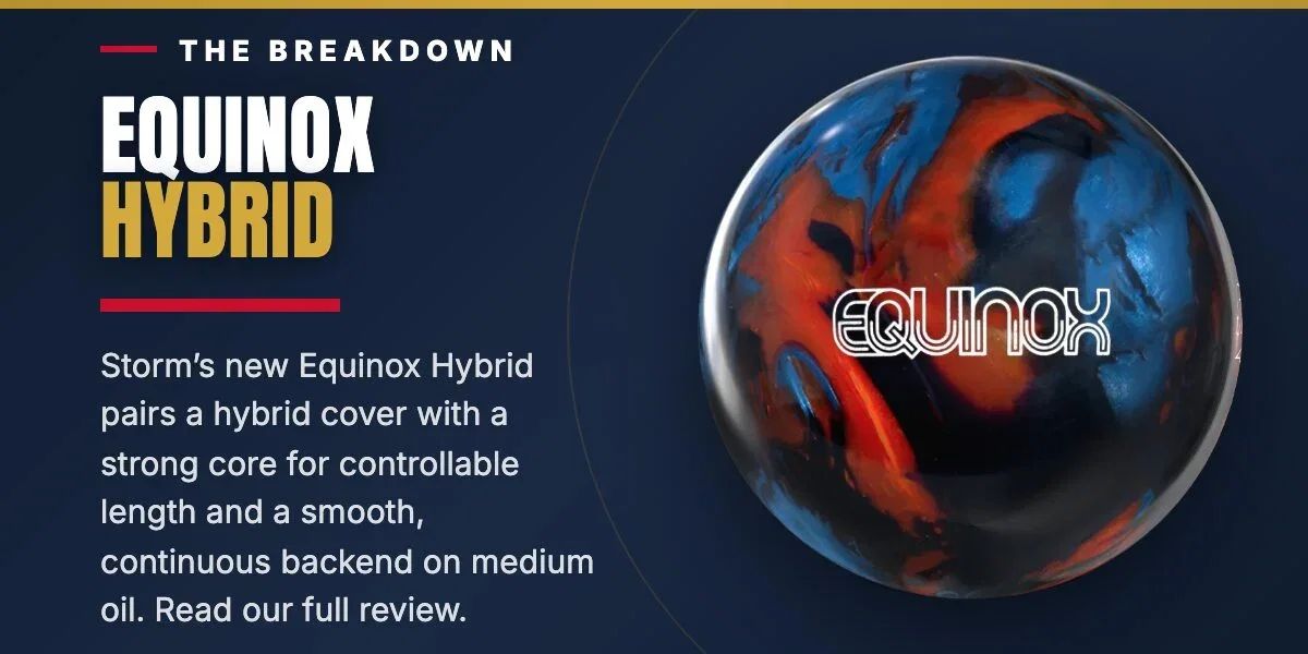Read the Storm Equinox Hybrid bowling ball review