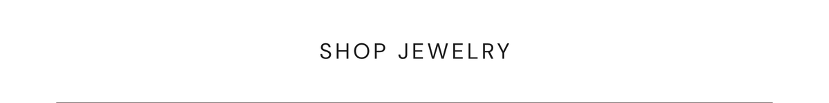 SHOP JEWELRY