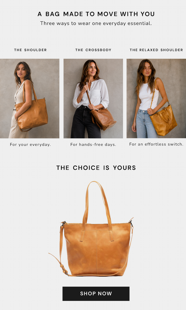 A bag made to move with you. Images showing one Alem Tote worn as a shoulder bag, a crossbody bag, and as a relaxed shoulder bag. A product image and shop now button for you to wear it your way.
