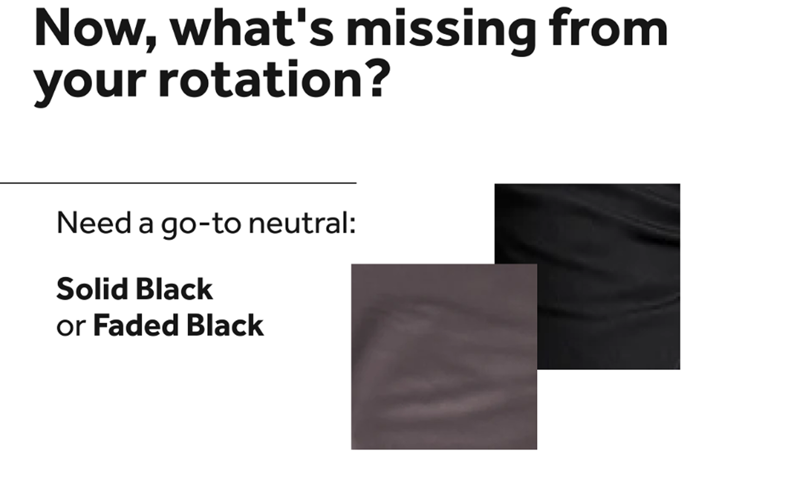 neutral: solid black or faded black