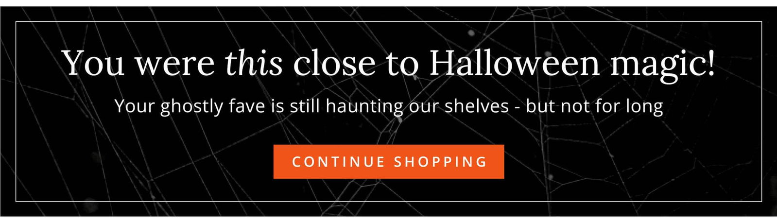 Continue Shopping Halloween