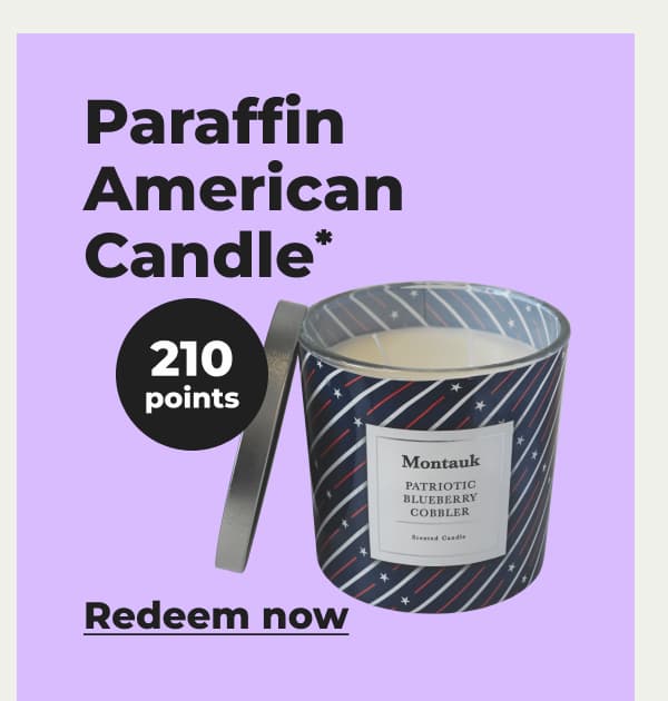 Paraffin American Candle* - Redeem now