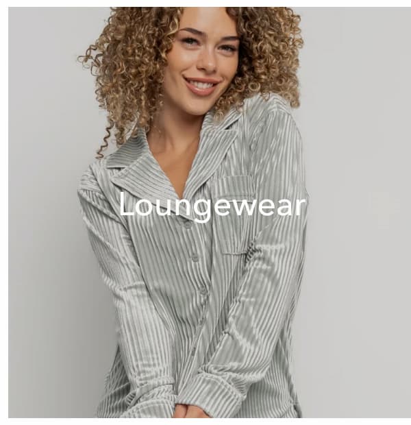 Shop lounge + sleepwear