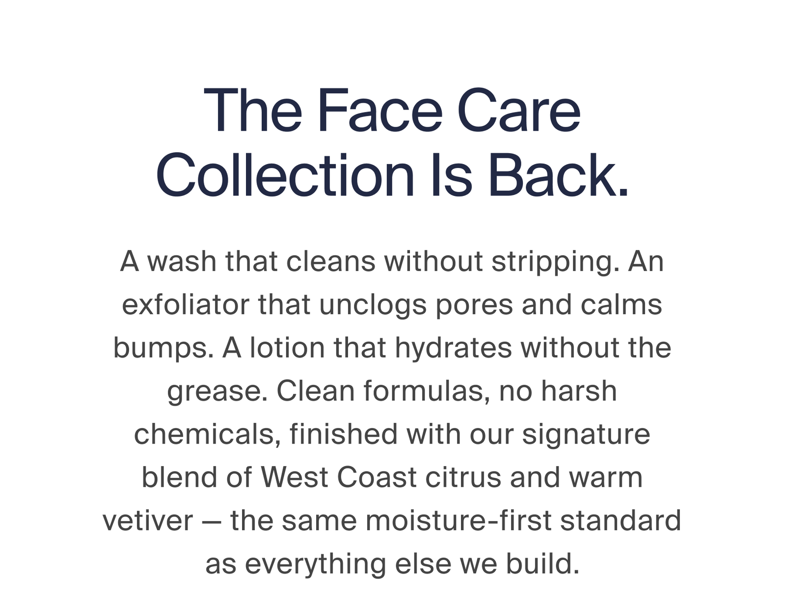 The Face Care Collection Is Back.