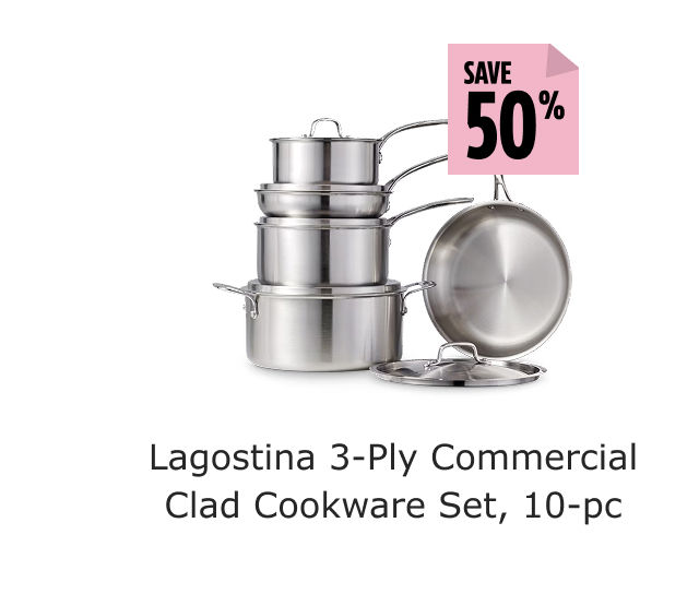 Save 50%. Lagostina 3-Ply Commercial Clad Cookware Set, 10-pc.
