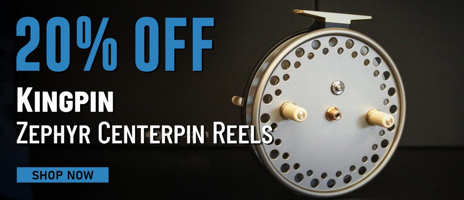 20% Off Kingpin Zephyr Centerpin Reels Shop Now