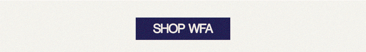 SHOP WFA