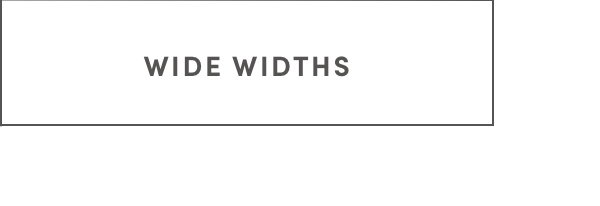 Wide Widths