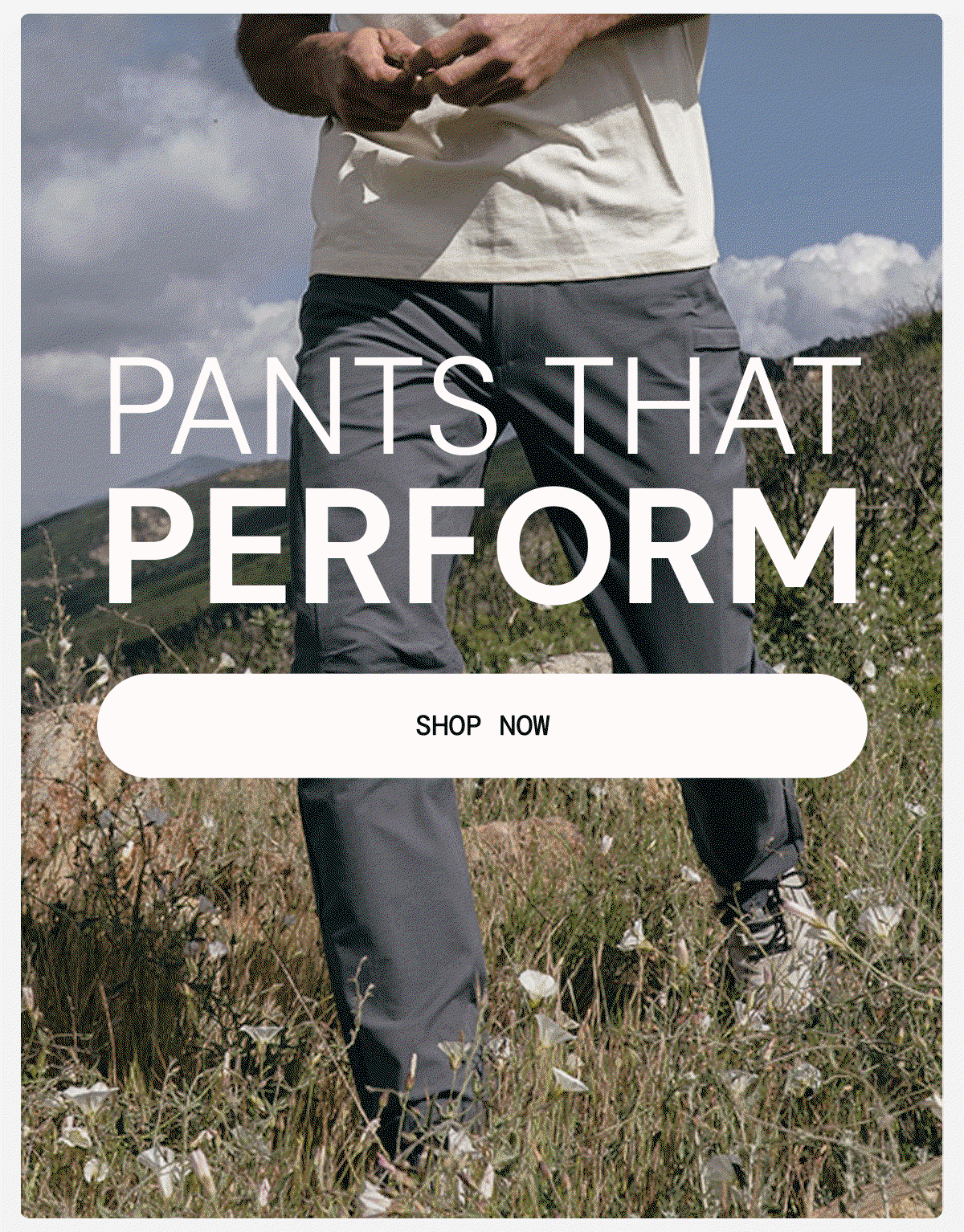Pants that Perform. Shop Pants Now