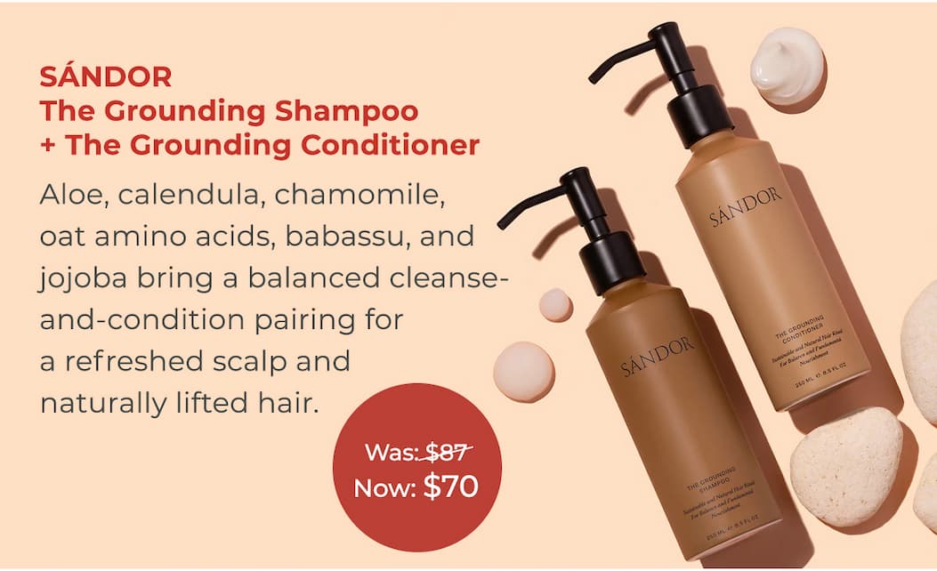 SÁNDOR The Grounding Shampoo + The Grounding Conditioner