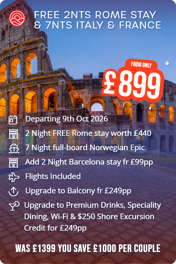Free 2nts Rome Stay & 7nts Italy & France – Smart Holiday promotional image. From £899 Includes: Departing 9th Oct 2026, 2 Night FREE Rome stay worth £440, 7 Night full-board Norwegian Epic, Add 2 Night Barcelona stay fr £99pp, Flights Included, Upgrade to Balcony fr £249pp, Upgrade to Premium Drinks, Speciality Dining, Wi-Fi & $250 Shore Excursion Credit for £249pp. WAS £1399 YOU SAVE £1000 PER COUPLE