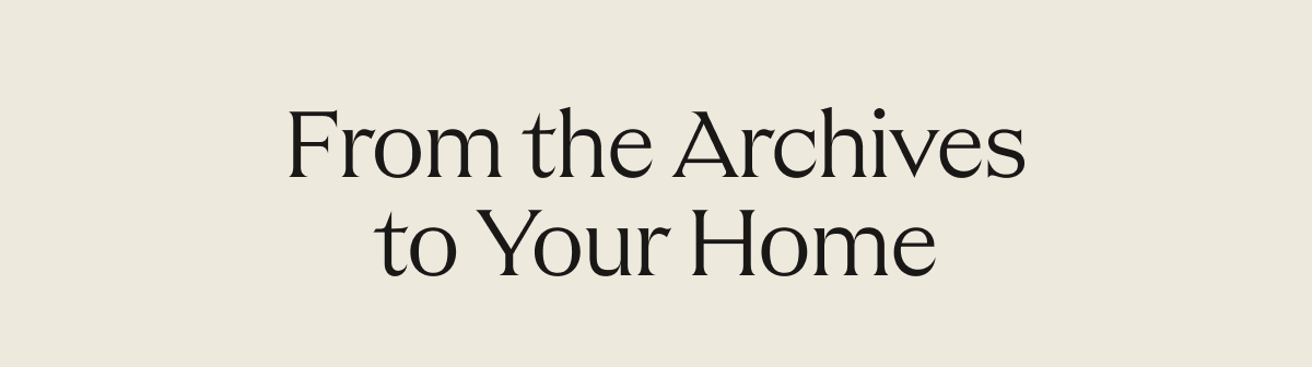For the archives to your home