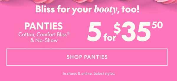 Panties 5 for $35.50