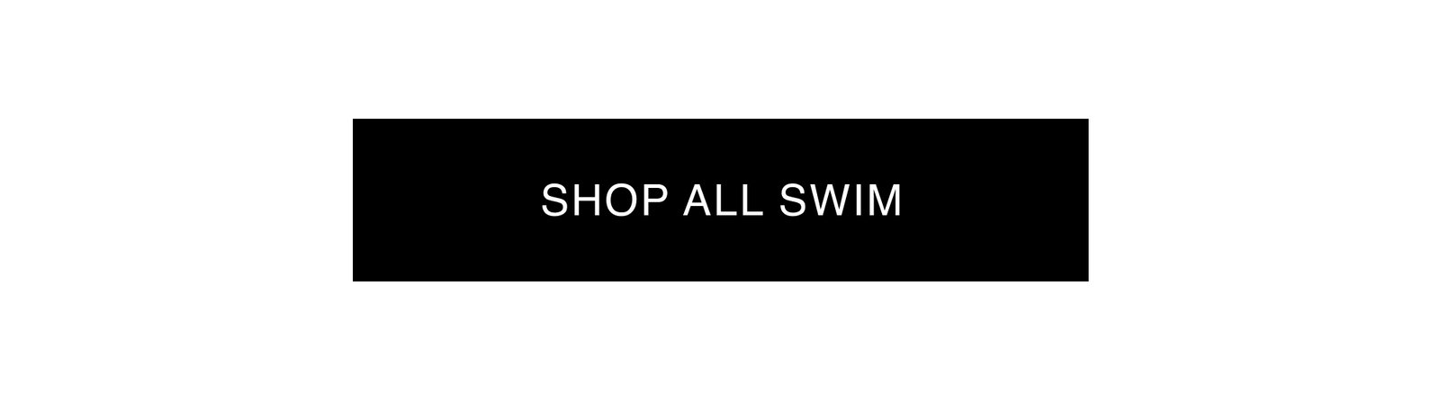 SHOP ALL SWIM