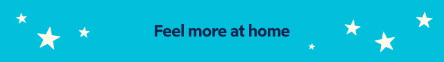 Feel more at home