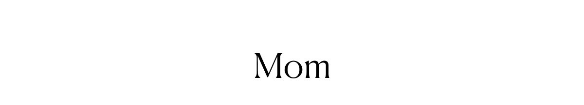 Mom