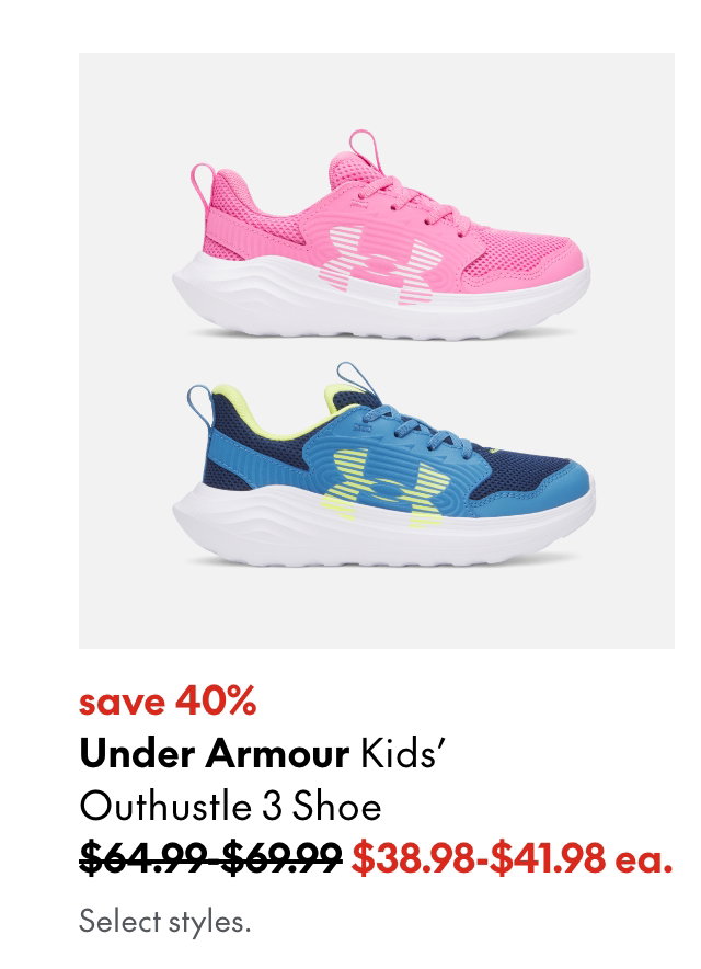Under Armour Kids' Outhustle 3 Shoe
save 40%
64.99-69.99 (Strikethrough)
38.98-41.98 ea.
Select styles.