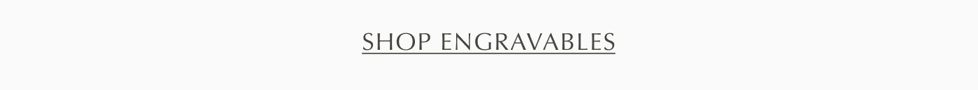 Engravables