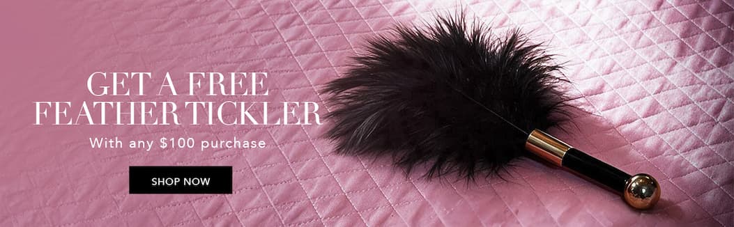Get a Free Feather Tickler | With any $100 purchase [Shop Now]