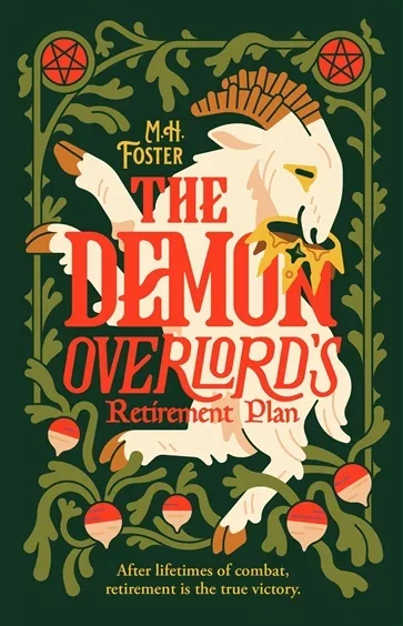The Demon Overlord's Retirement Plan, by M. H. Foster