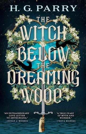 The Witch Below the Dreaming Wood, by H. G. Parry