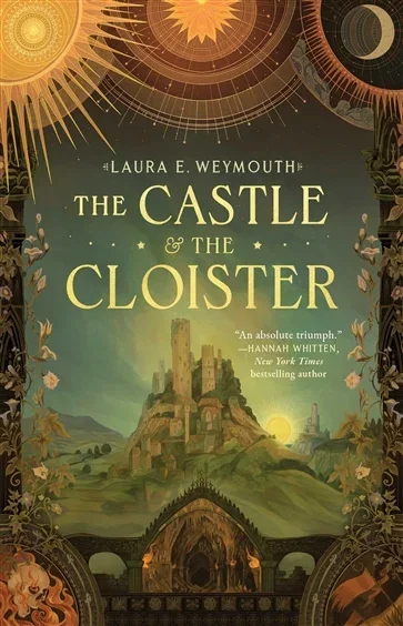 The Castle & the Cloister, by Laura E. Weymouth