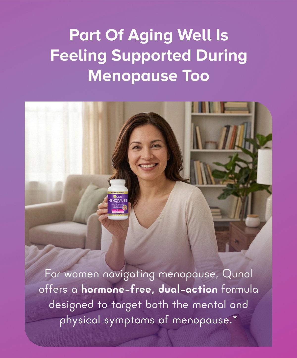 Part Of Aging Well Is Feeling Supported During Menopause Too