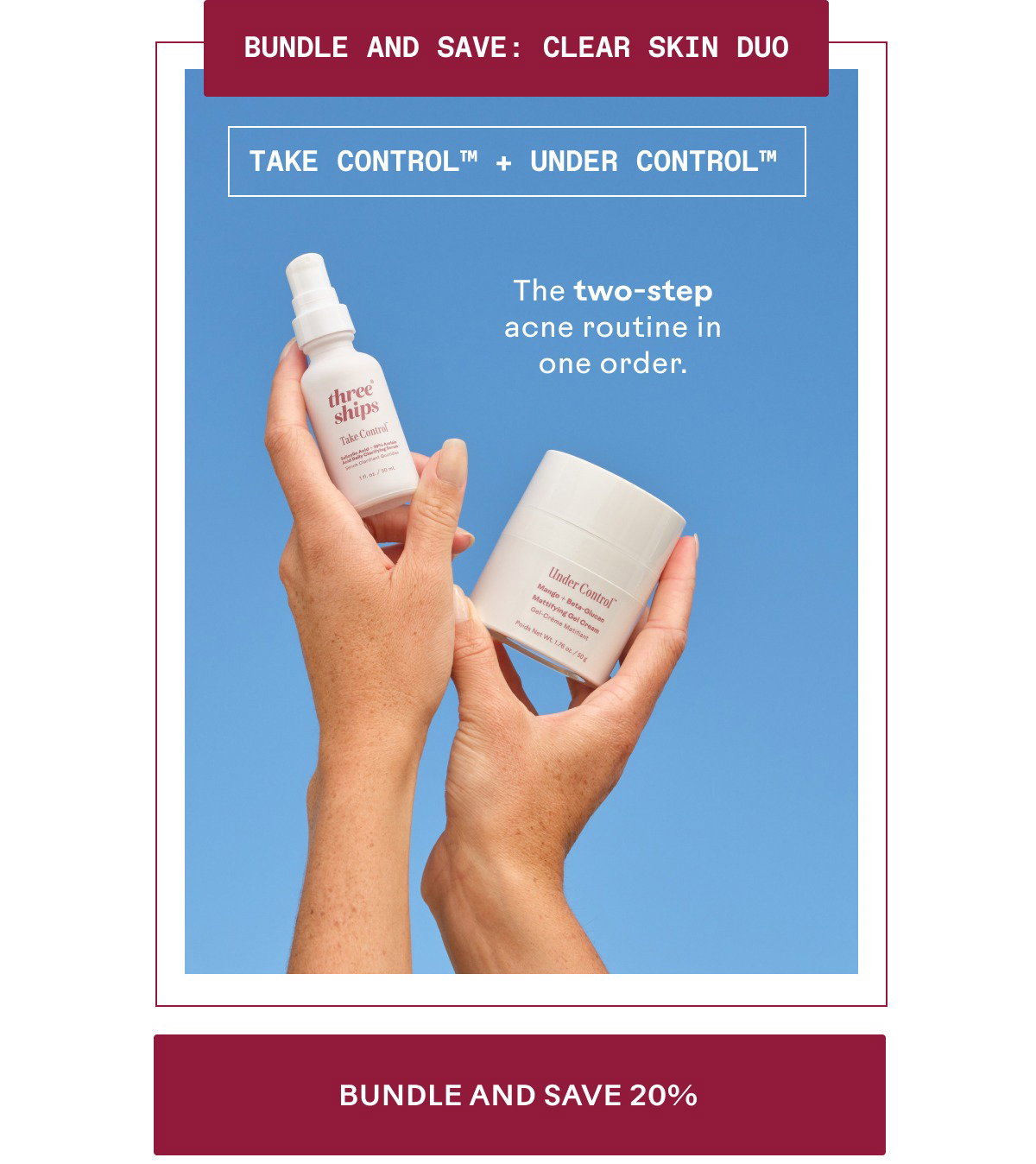 Bundle and save with the clear skin duo