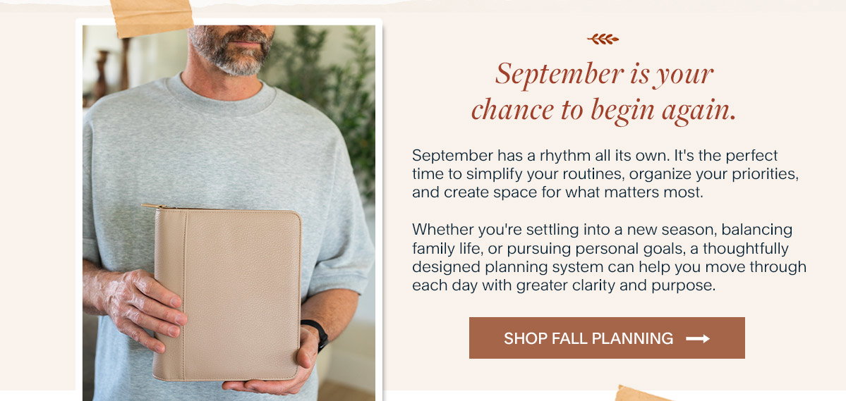 September is your chance to begin again.