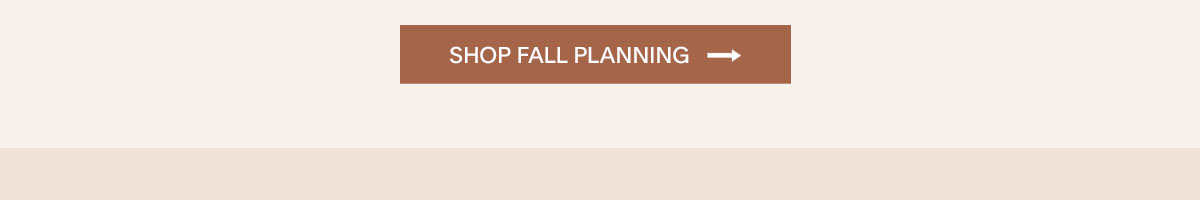 Shop Fall Planning.