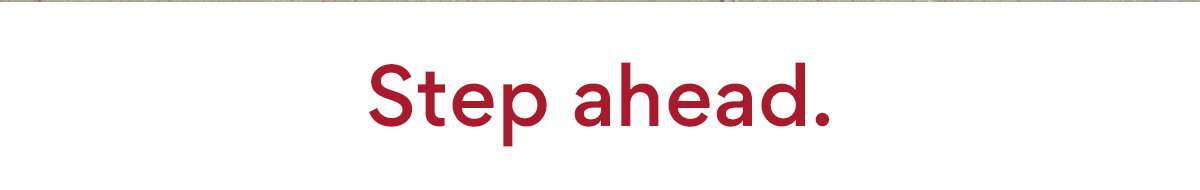 Step Ahead