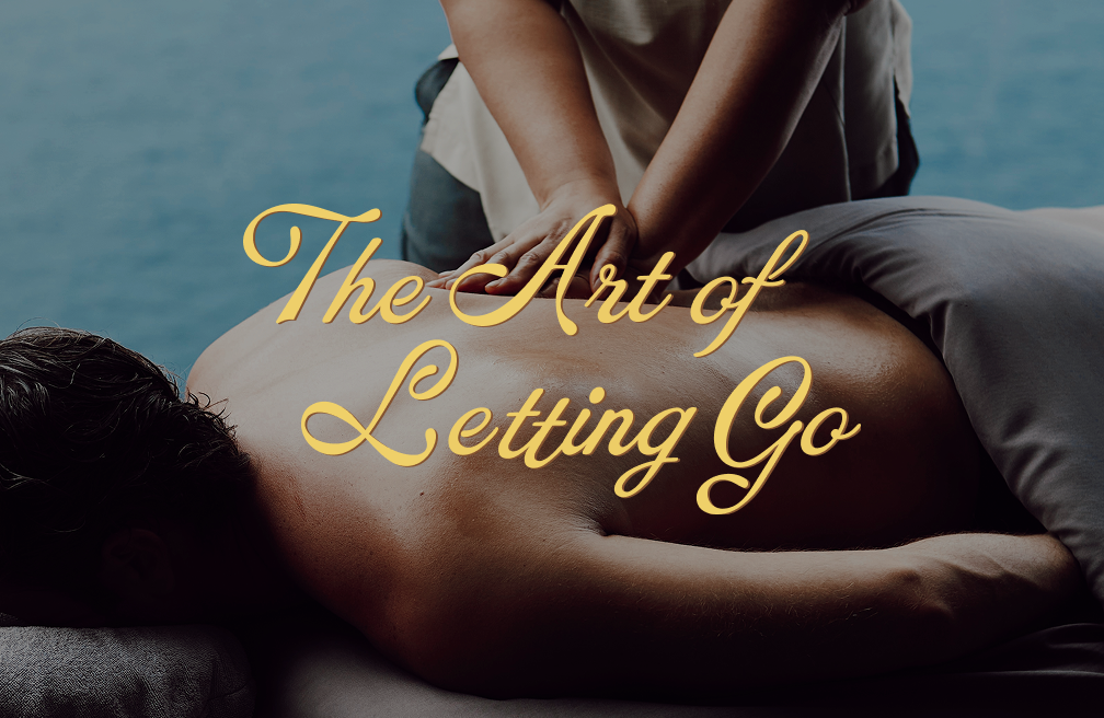 The Art of Letting Go