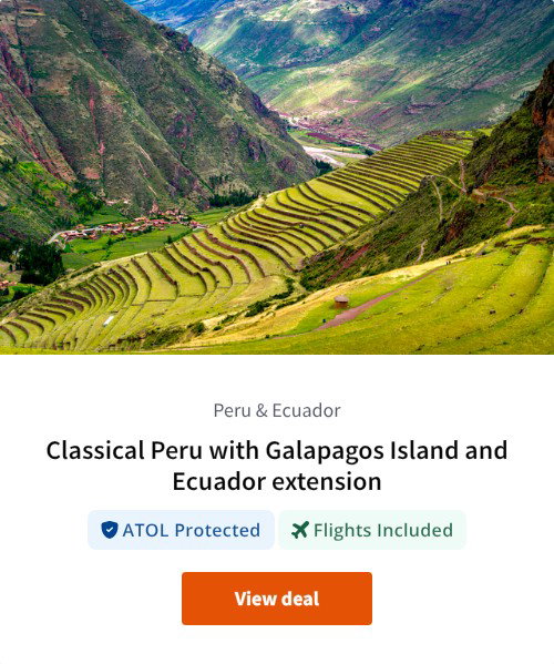 Classical Peru with Galapagos Island and Ecuador extension