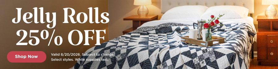 Jelly Rolls 25% Off. Shop now. Valid 8/20/26. Subject to change. Select styles. While supplies last.