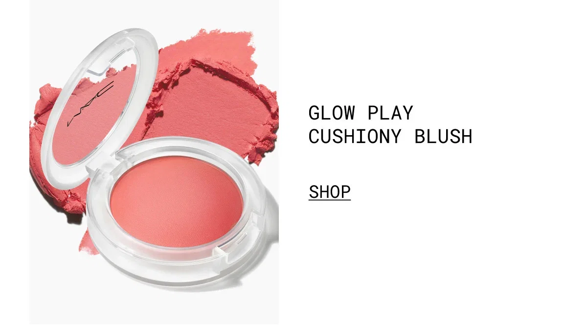 M·A·C | GLOW PLAY CUSHIONY BLUSH | SHOP