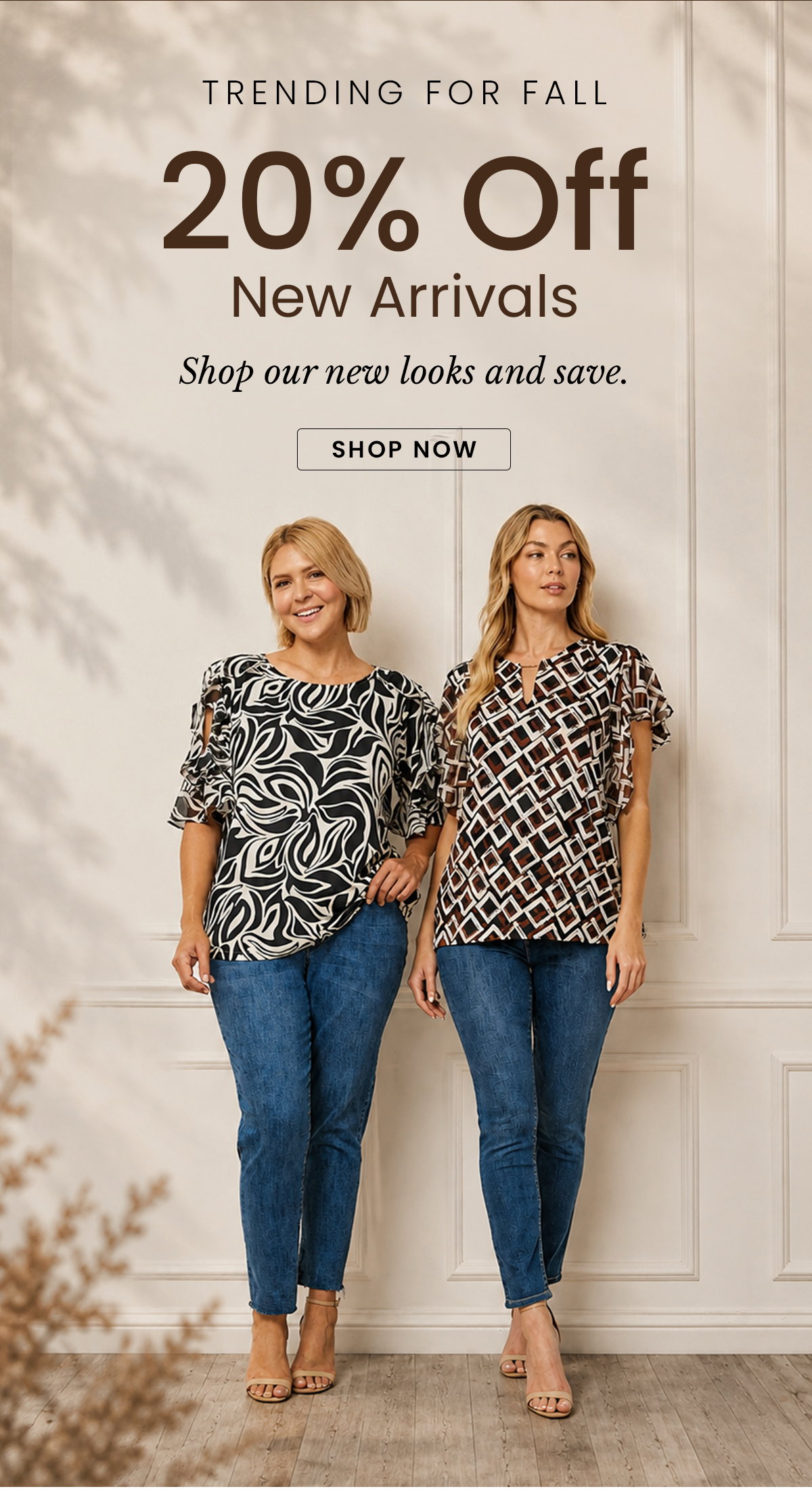 20% off new arrivals. Shop our new looks and save. 