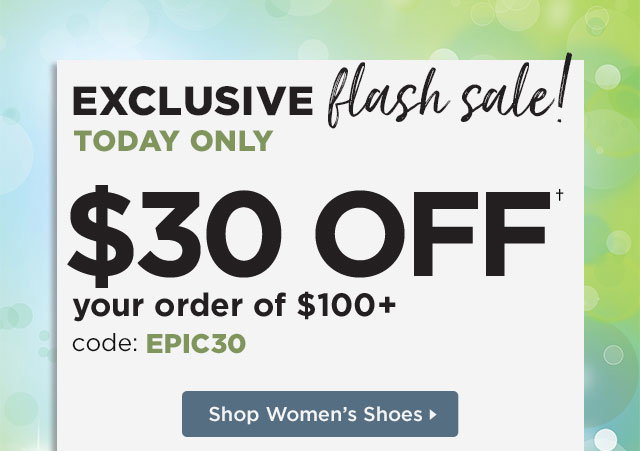 Shop Flash Sale - $30 off $100 email exclusive, Shop Women's Shoes