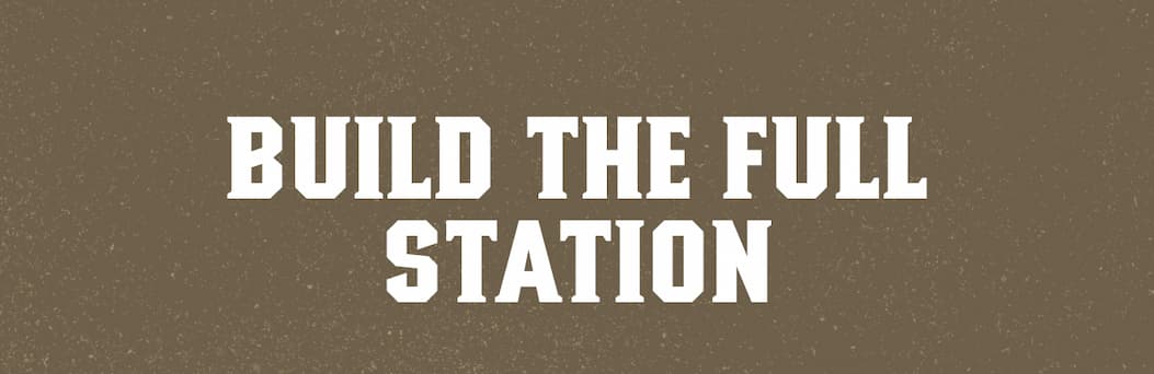 Build the full station