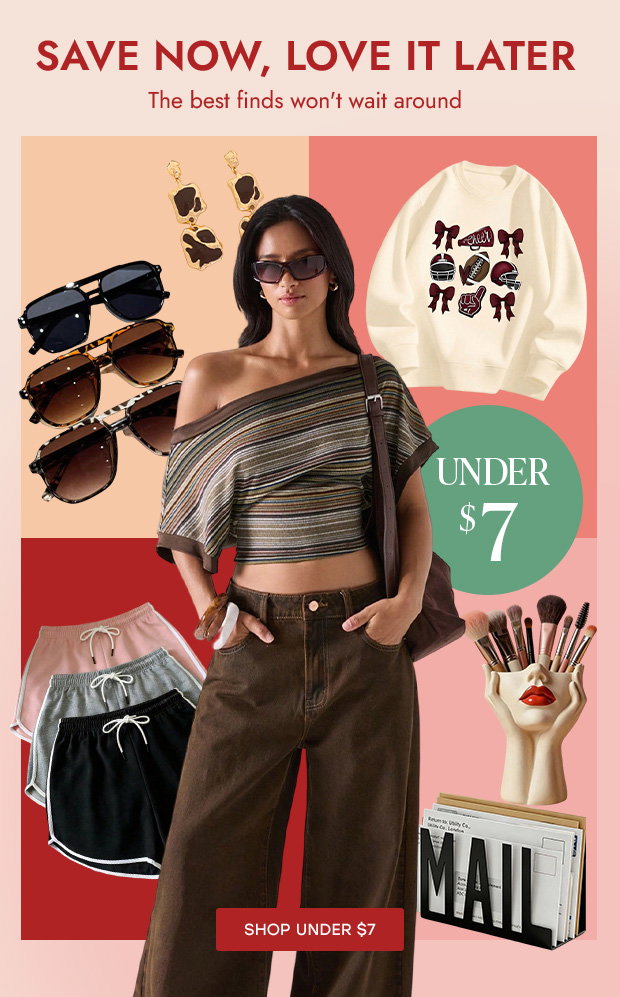 SHOP UNDER $7