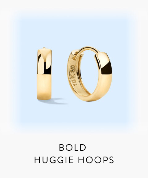 Bold Huggie Hoops.